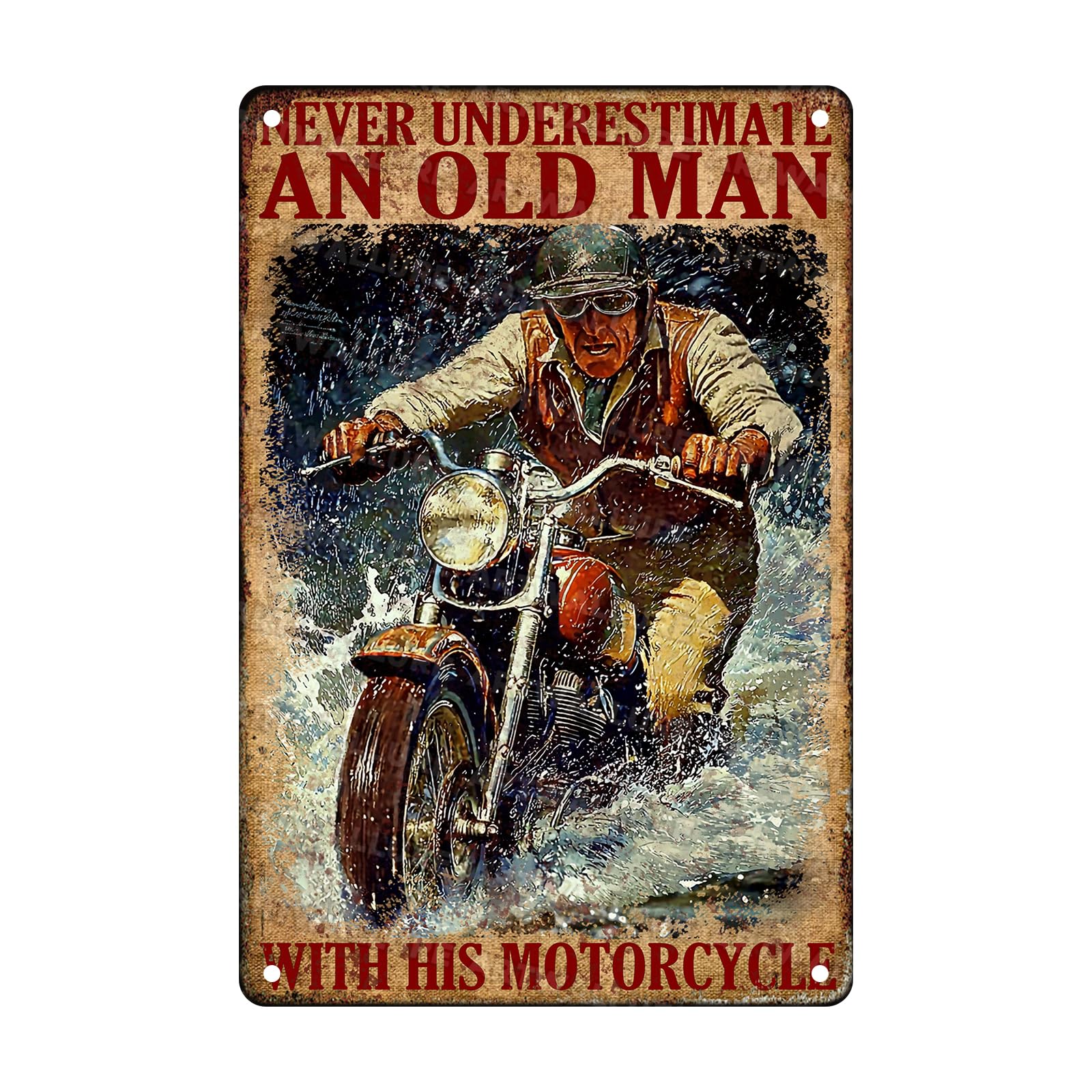 Motorcycles Vintage Sign Never Underestimate An Old Man With His Motorcycle Metal Sign for Cafe Bar Restaurant Home Decor 8x12inch