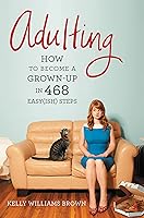 Algopix Similar Product 5 - Adulting How to Become a Grownup in