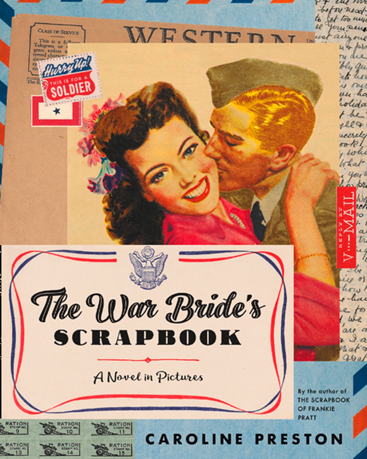 The War Bride's Scrapbook: A Novel in Pictures – An Unforgettable WWII Romance About Wartime Marriage and Self-Discovery