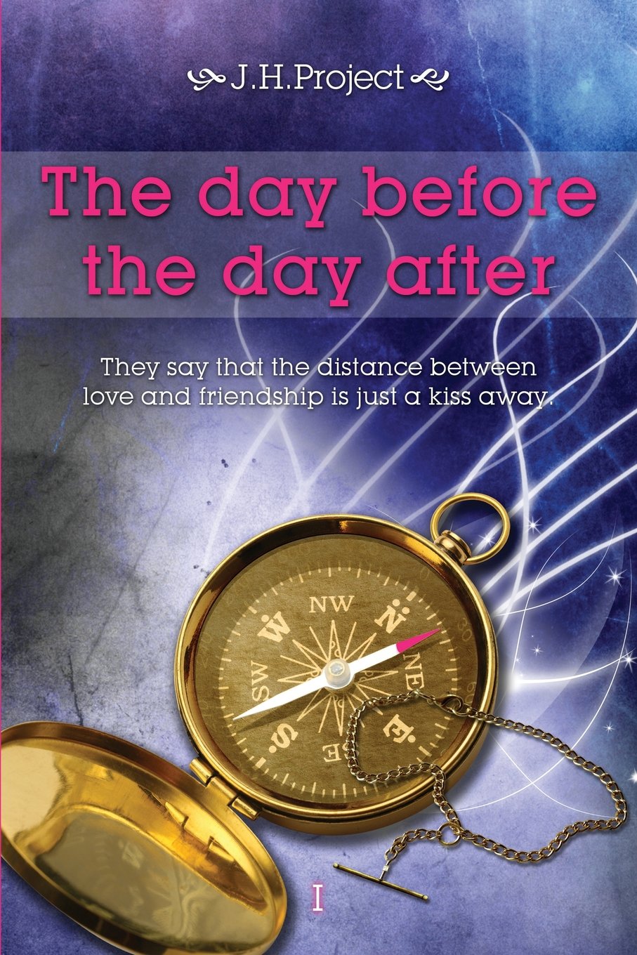 The day before the day after: Complete edition: Volume 1