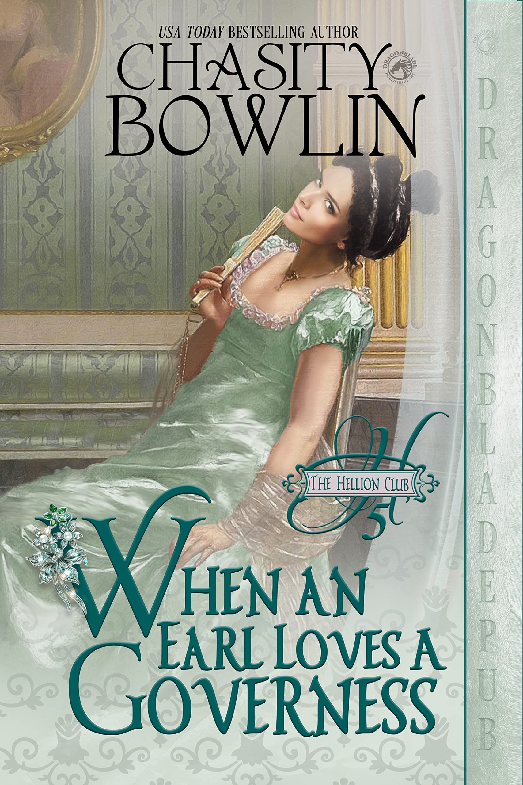 When an Earl Loves a Governess: 5 (The Hellion Club)