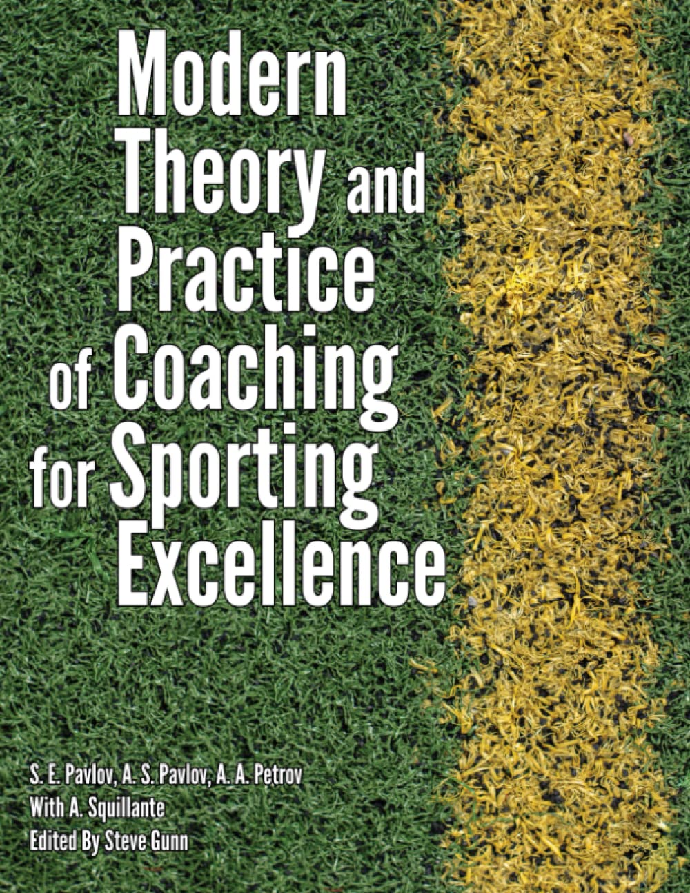 Modern Theory and Practice of Coaching for Sporting Excellence