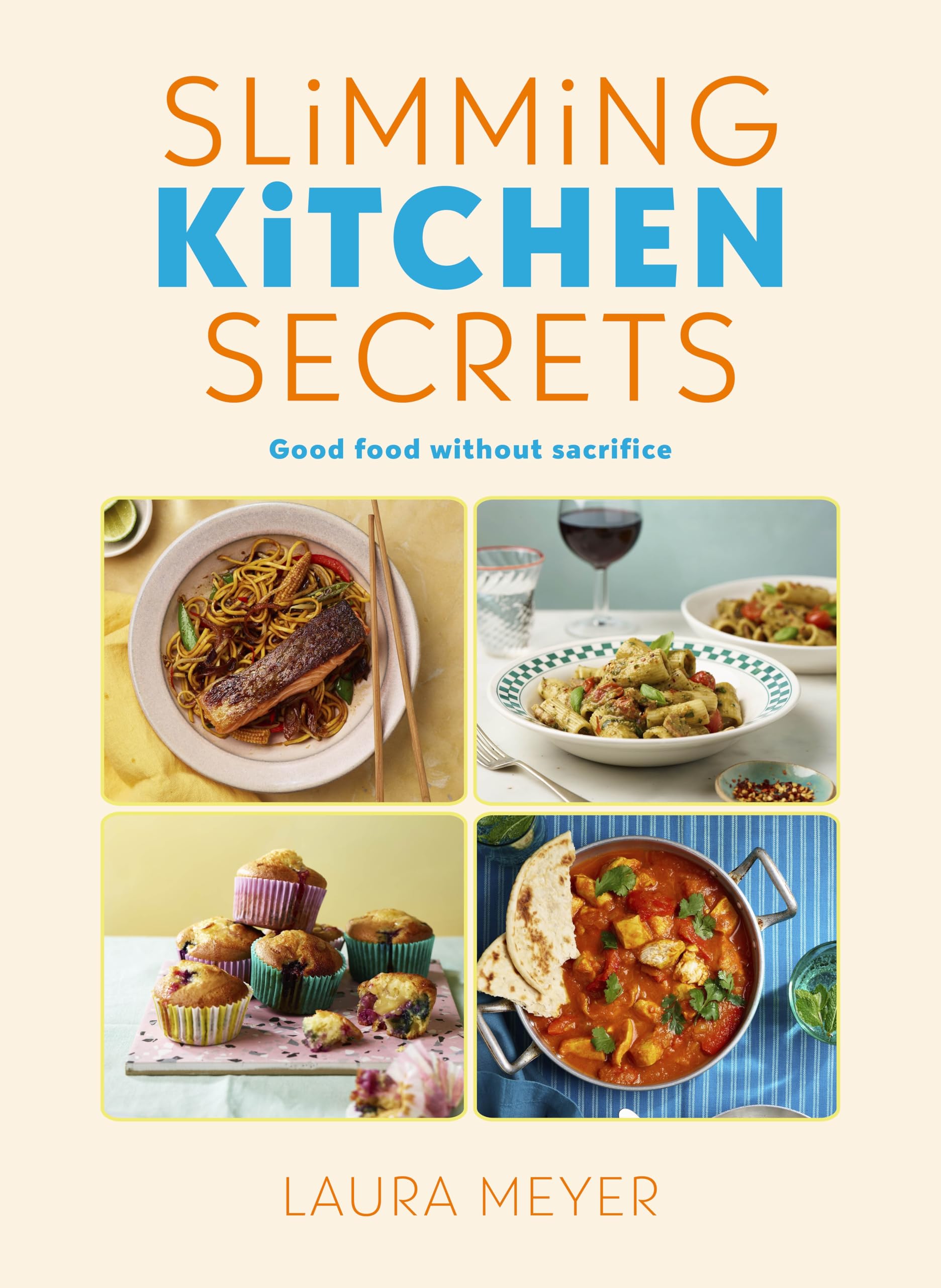 Slimming Kitchen Secrets by Laura Meyer (Hardback Book)