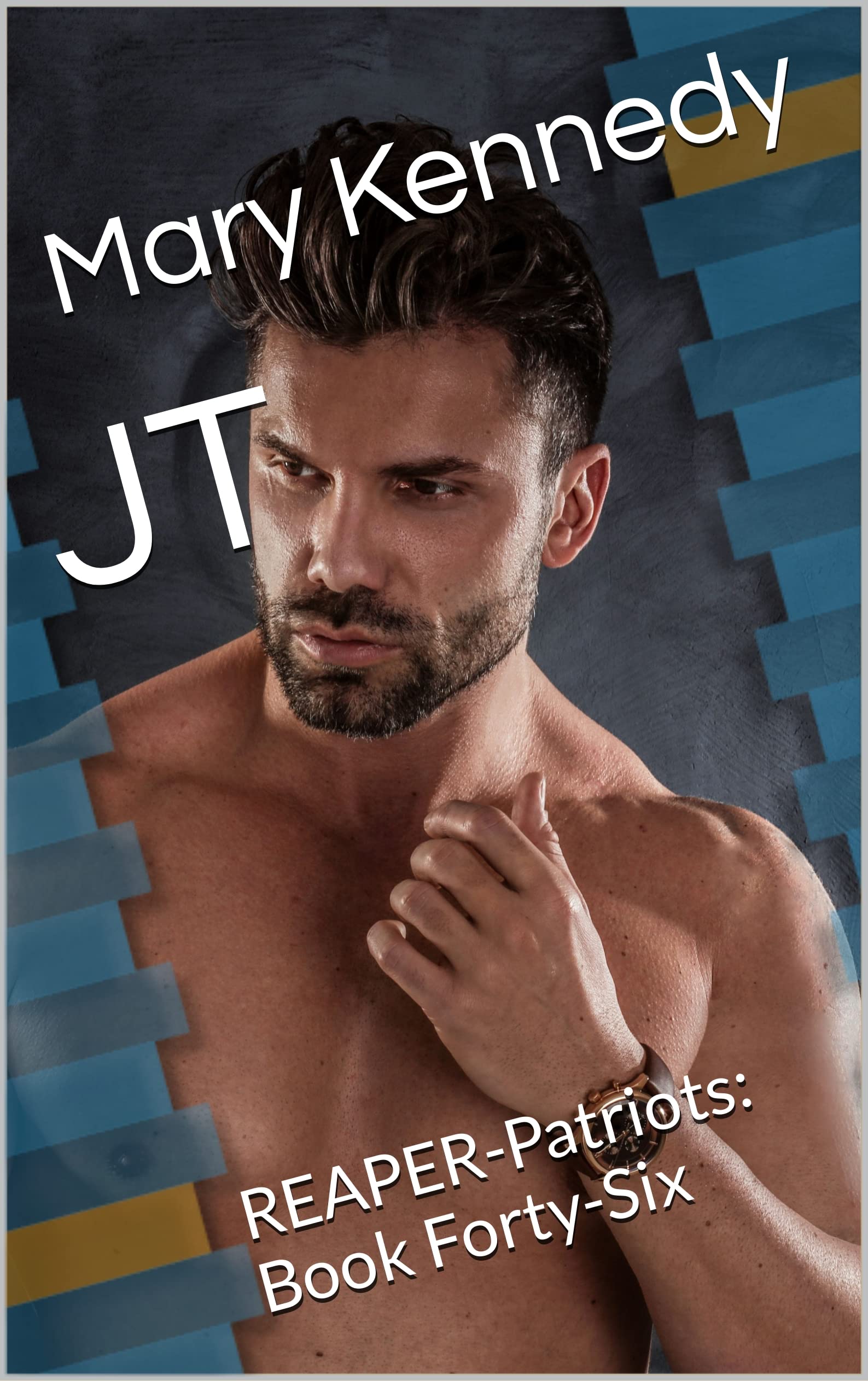 JT: REAPER-Patriots: Book Forty-Six