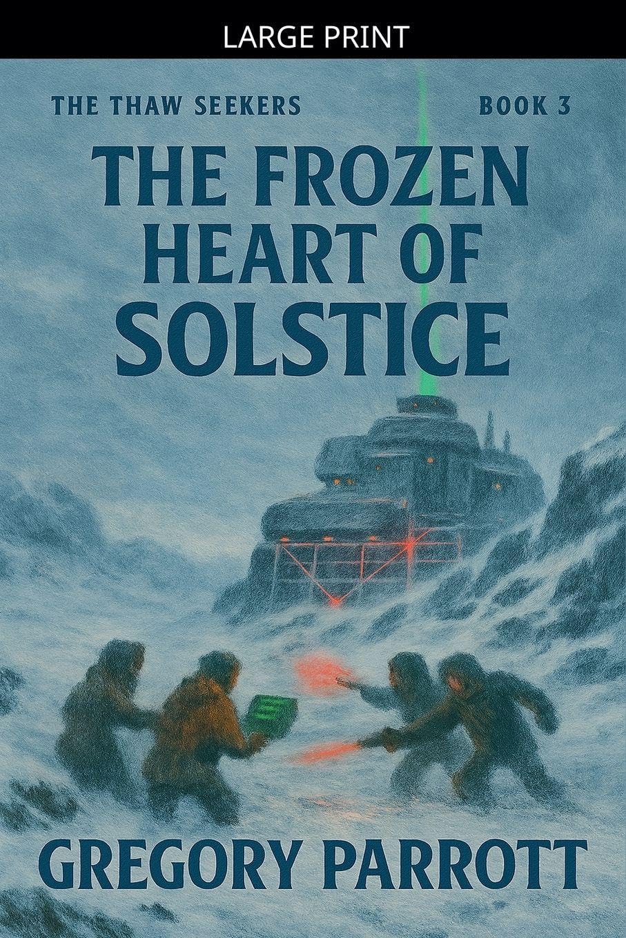 The Frozen Heart of Solstice: 3 (The Thaw Seekers)