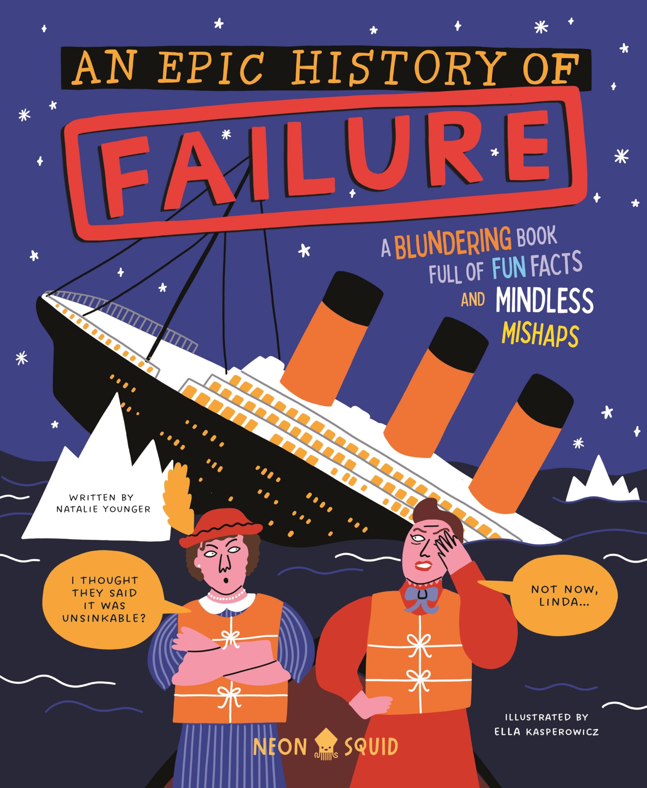 An Epic History of Failure by Natalie Younger Hardback