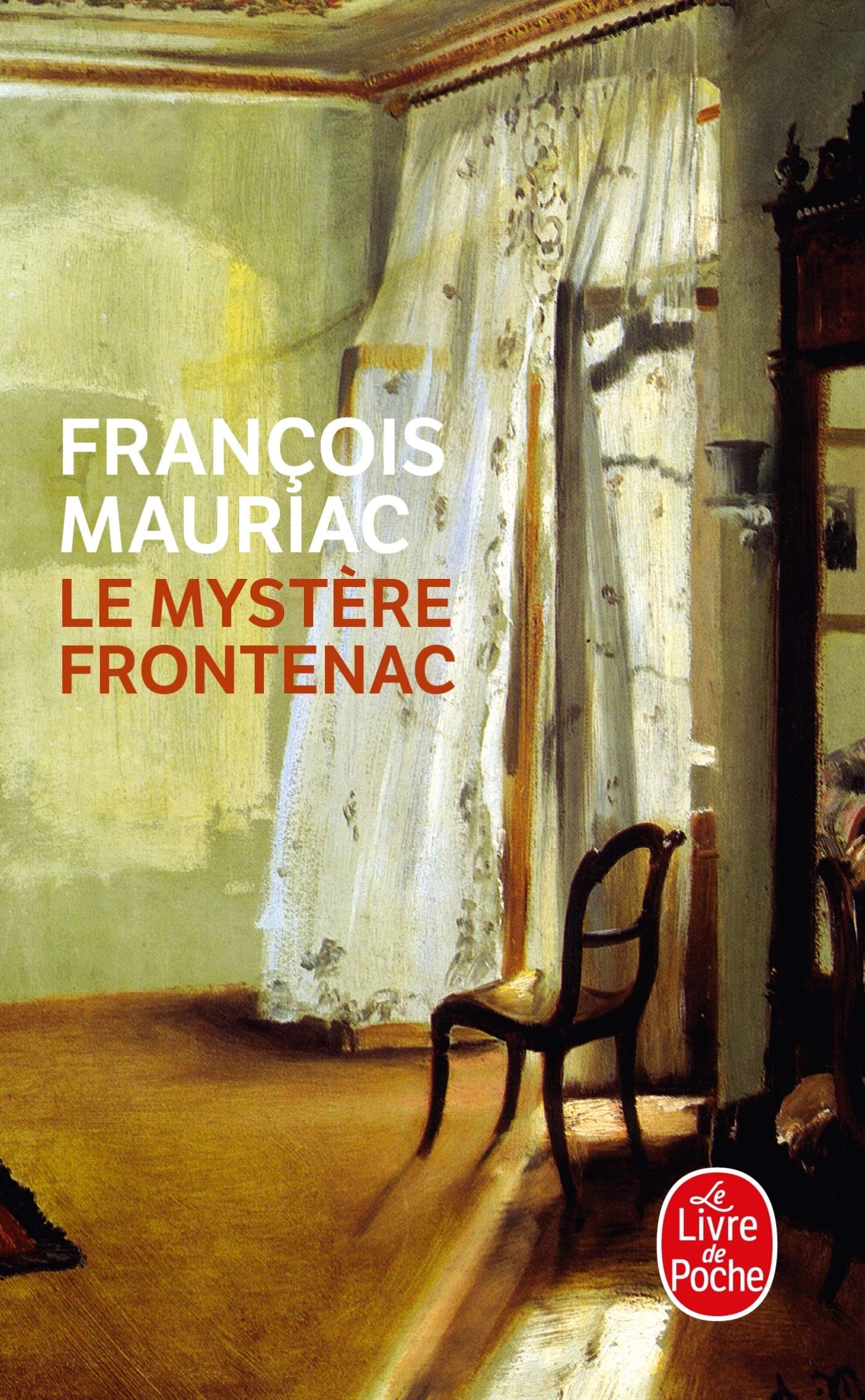 Le Mystere Frontenac (Le Livre de Poche),Francois Mauriac