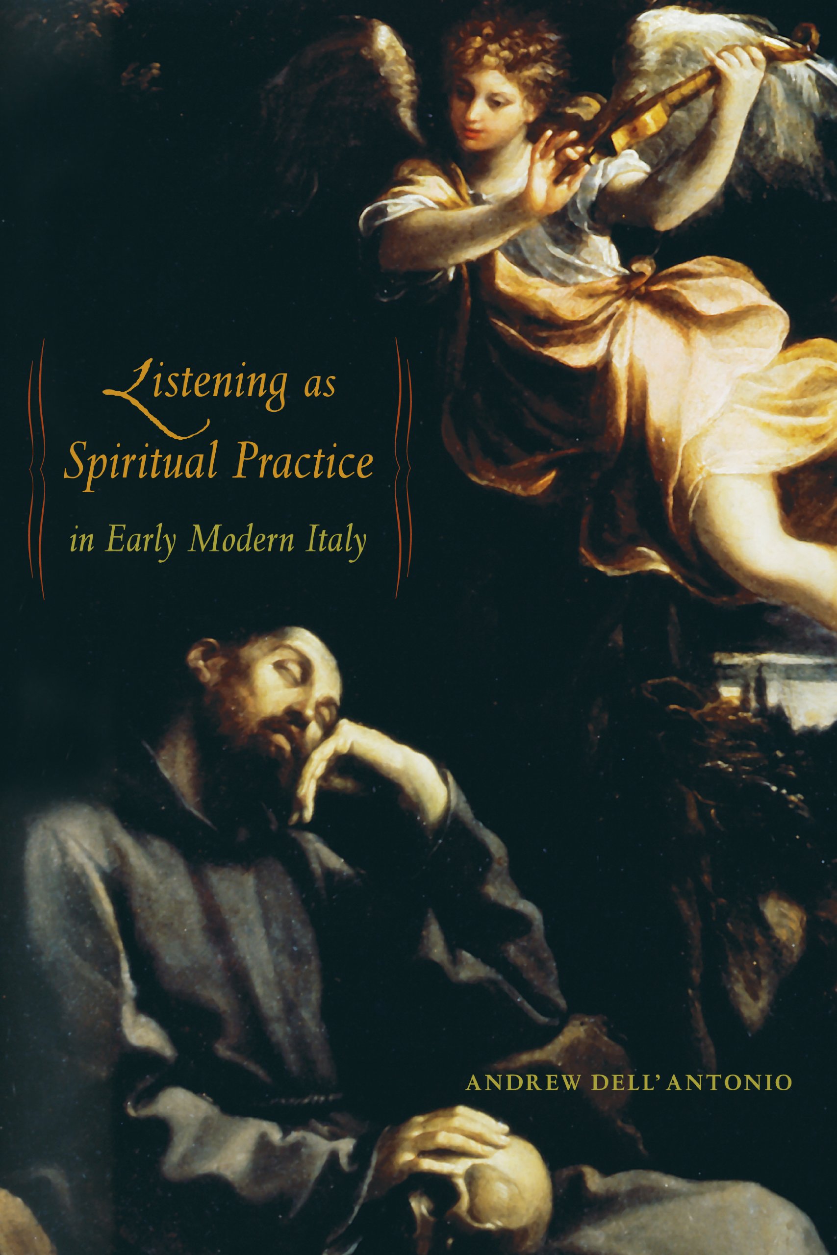 Listening as Spiritual Practice in Early Modern Italy (English Edition)