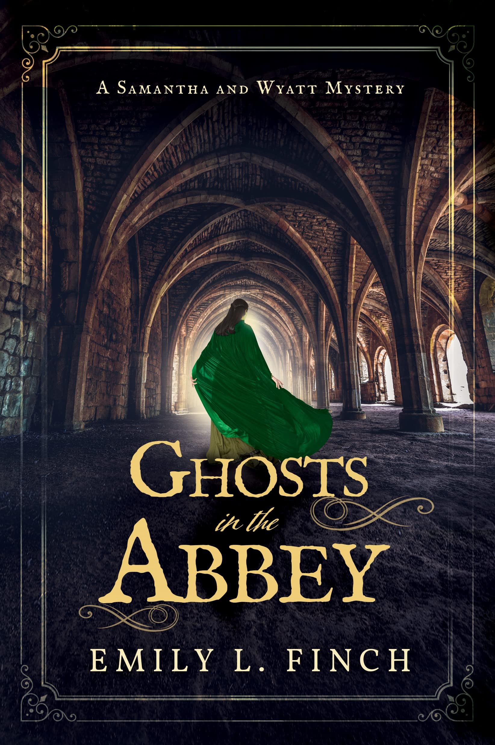 Ghosts in the Abbey: The Samantha and Wyatt Mysteries, Book 2