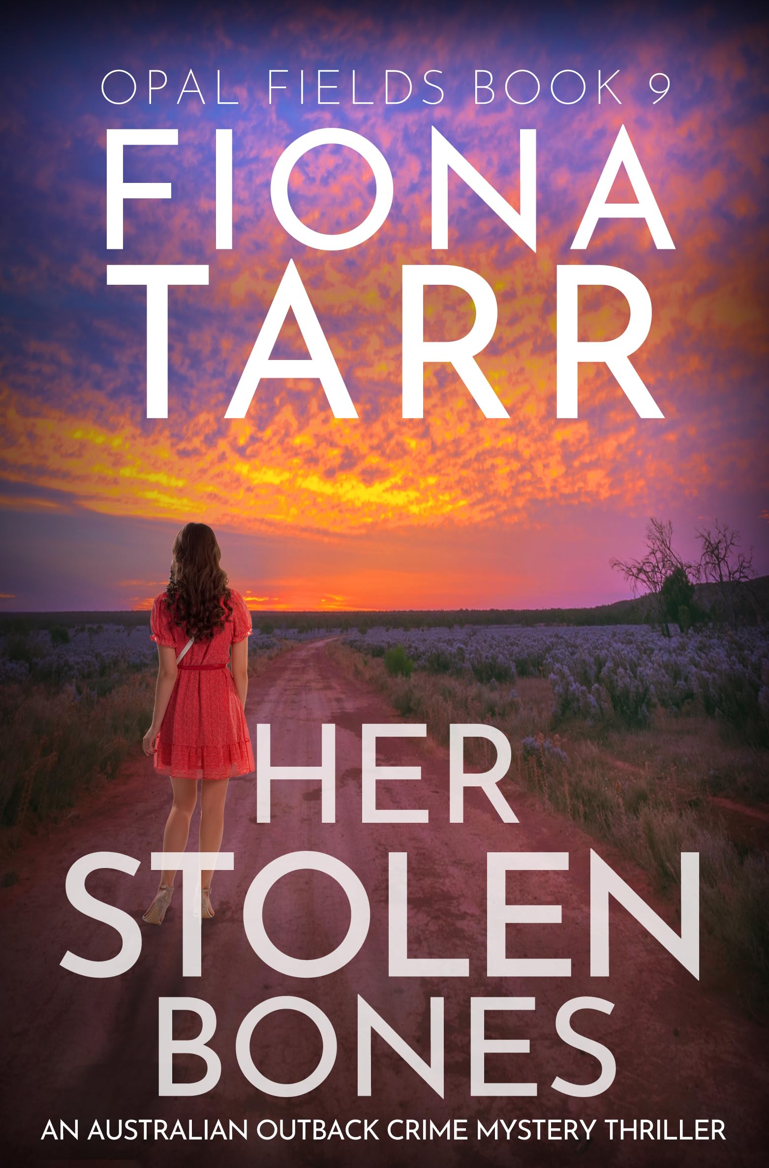 Her Stolen Bones: An Australian Outback Crime Mystery Thriller (Opal Fields Book 9)