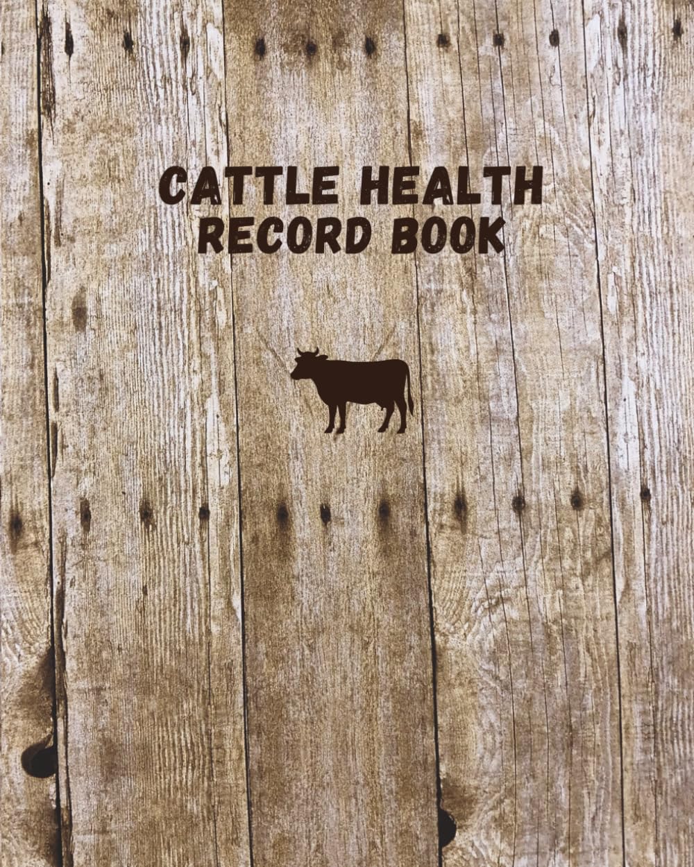 Cattle Health Record Book: Livestock Medical Log for Treatment, Vaccination and Deworming Tracking, Ranch Herd Management Notebook