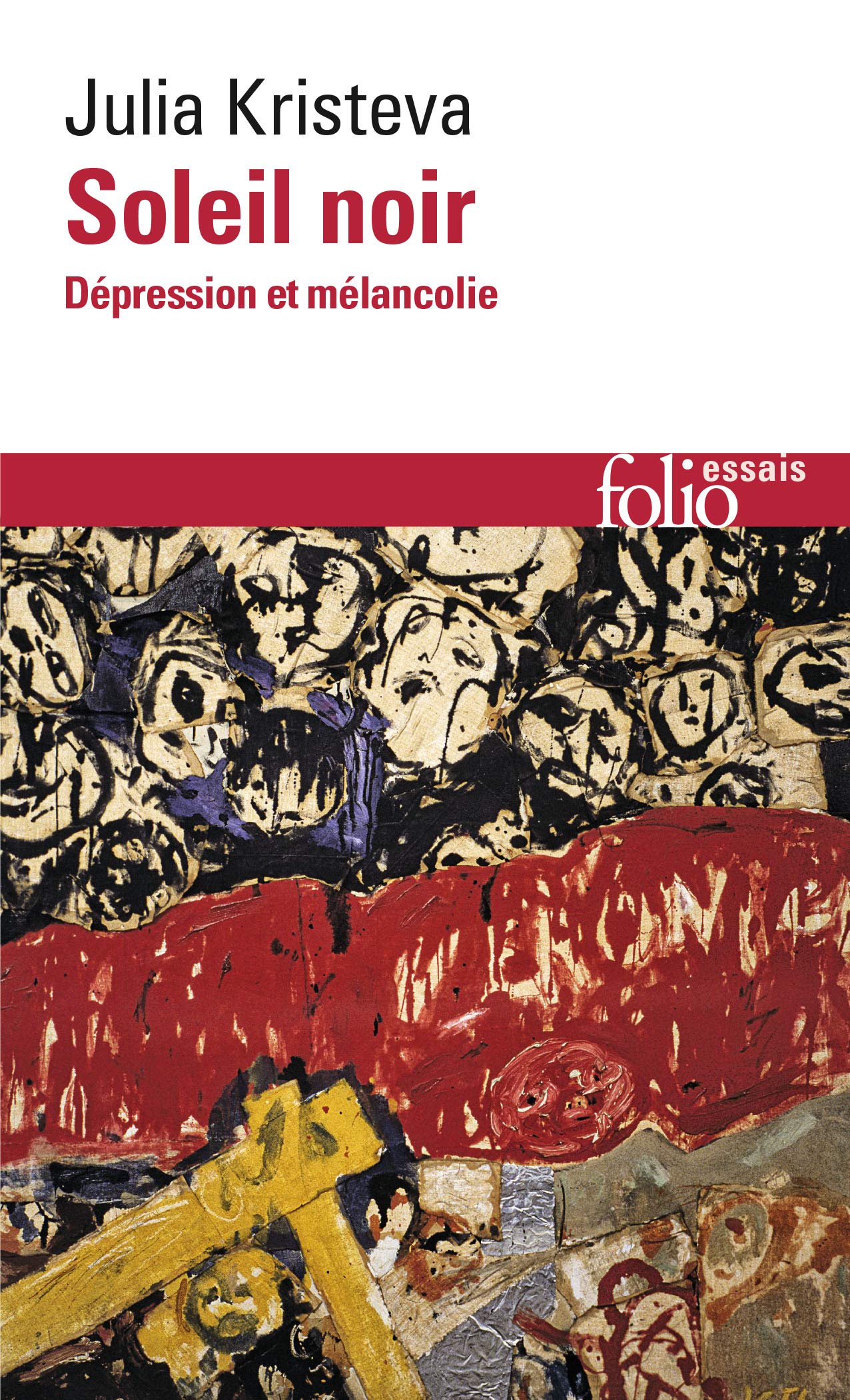 Soleil Noir: Dépression et mélancolie (Collection Folio/Essais)