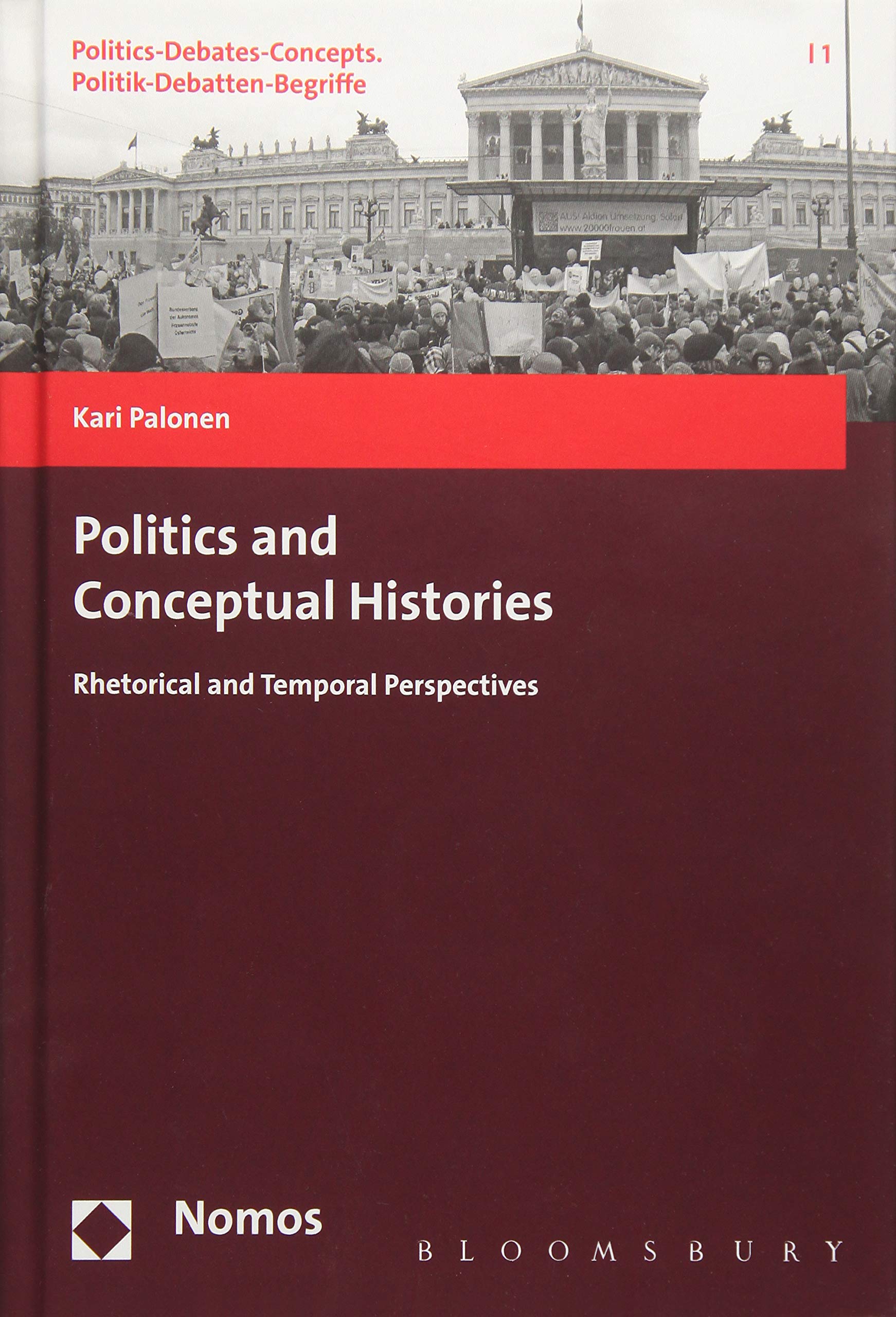 Politics and Conceptual Histories: Rhetorical and Temporal Perspectives: 1
