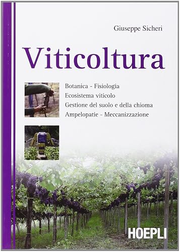 Viticoltura. Ediz. illustrata