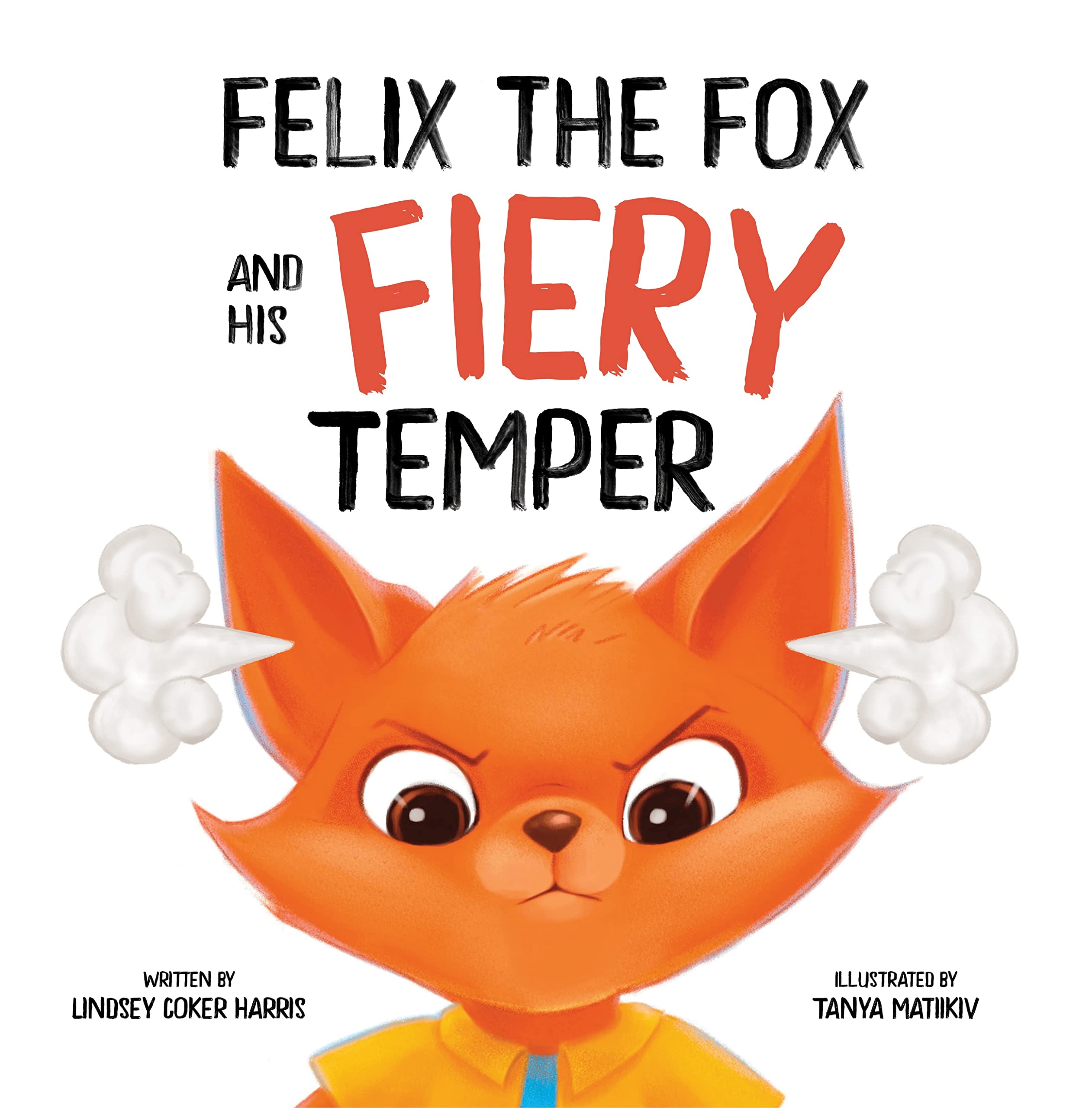 Felix the Fox and his Fiery Temper
