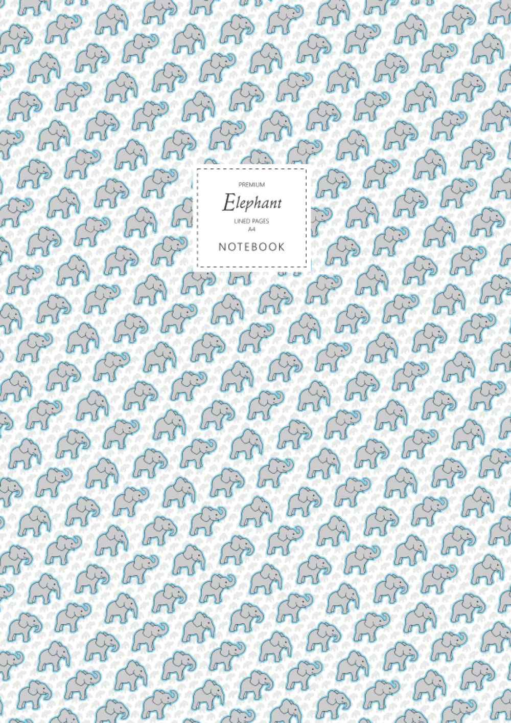 Elephant Notebook - Lined Pages - A4 - Premium: (Blue Edition) Fun notebook 192 lined pages (A4 / 8.27x11.69 inches / 21x29.7cm)