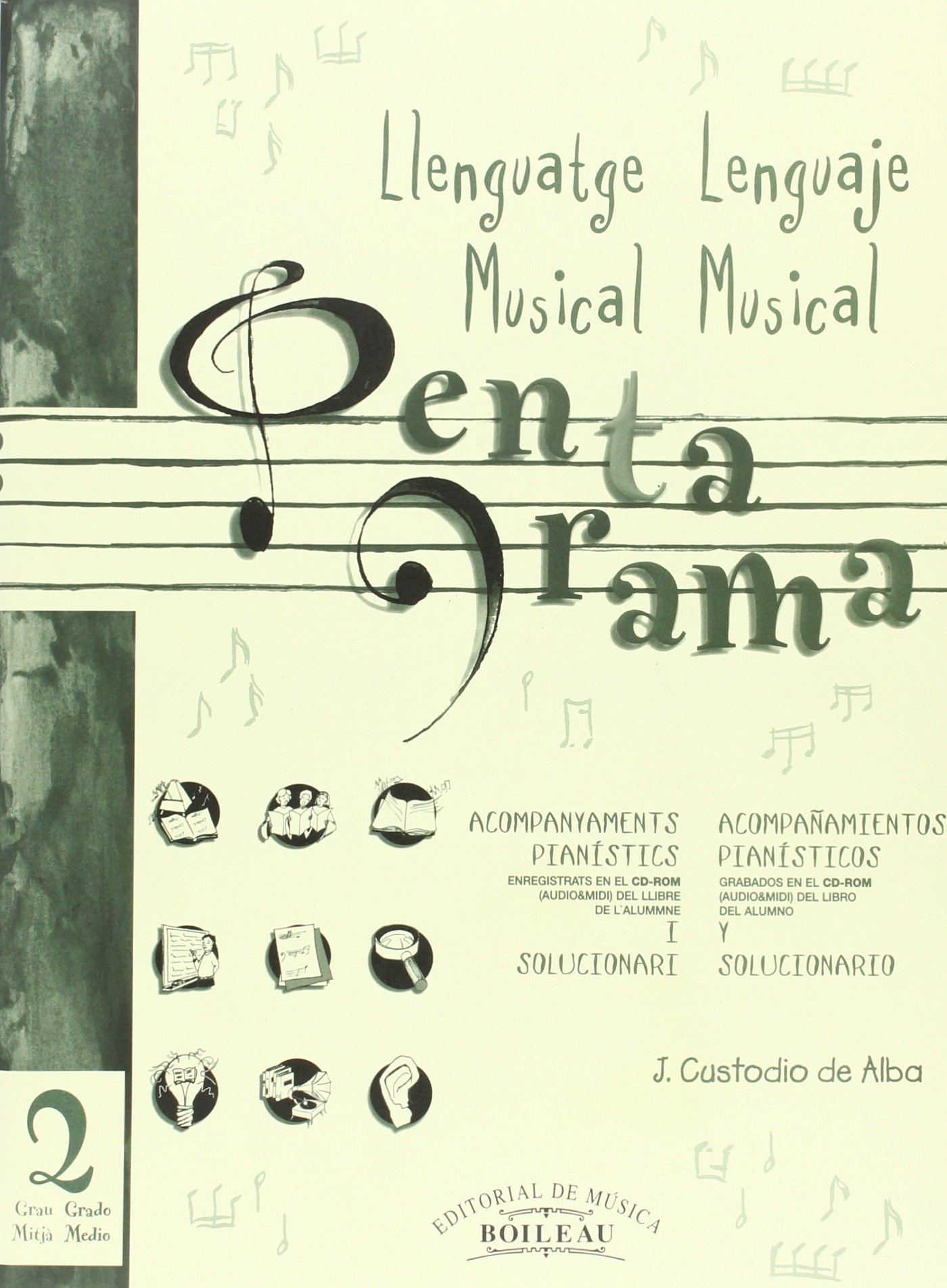 Pentagrama II Grau Mitjà/Grado Medio Acomp./Soluc.: Acompanyaments pianístics i Solucionari/Acompañamientos pianísticos y Solucionario. Grau Mitjà/Grado Medio 2