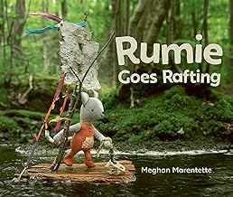 Rumie Goes Rafting: A Water Adventure Storybook