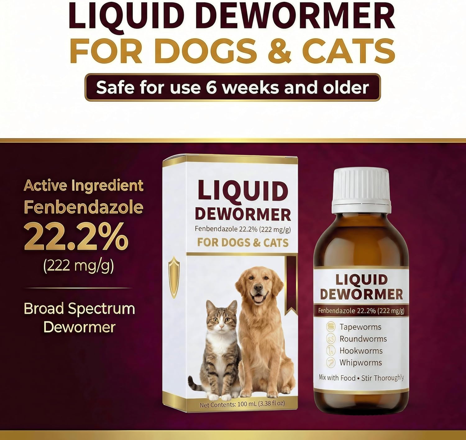 Liquid Dewormer for Cats and Dogs - Fenbendazole 22.2% Cat Dewormer & Dog Dewormer - Targets Tapeworms, Roundworms, Hookworms, Whipworms - Broad Spectrum Worm Medicine - 100mL