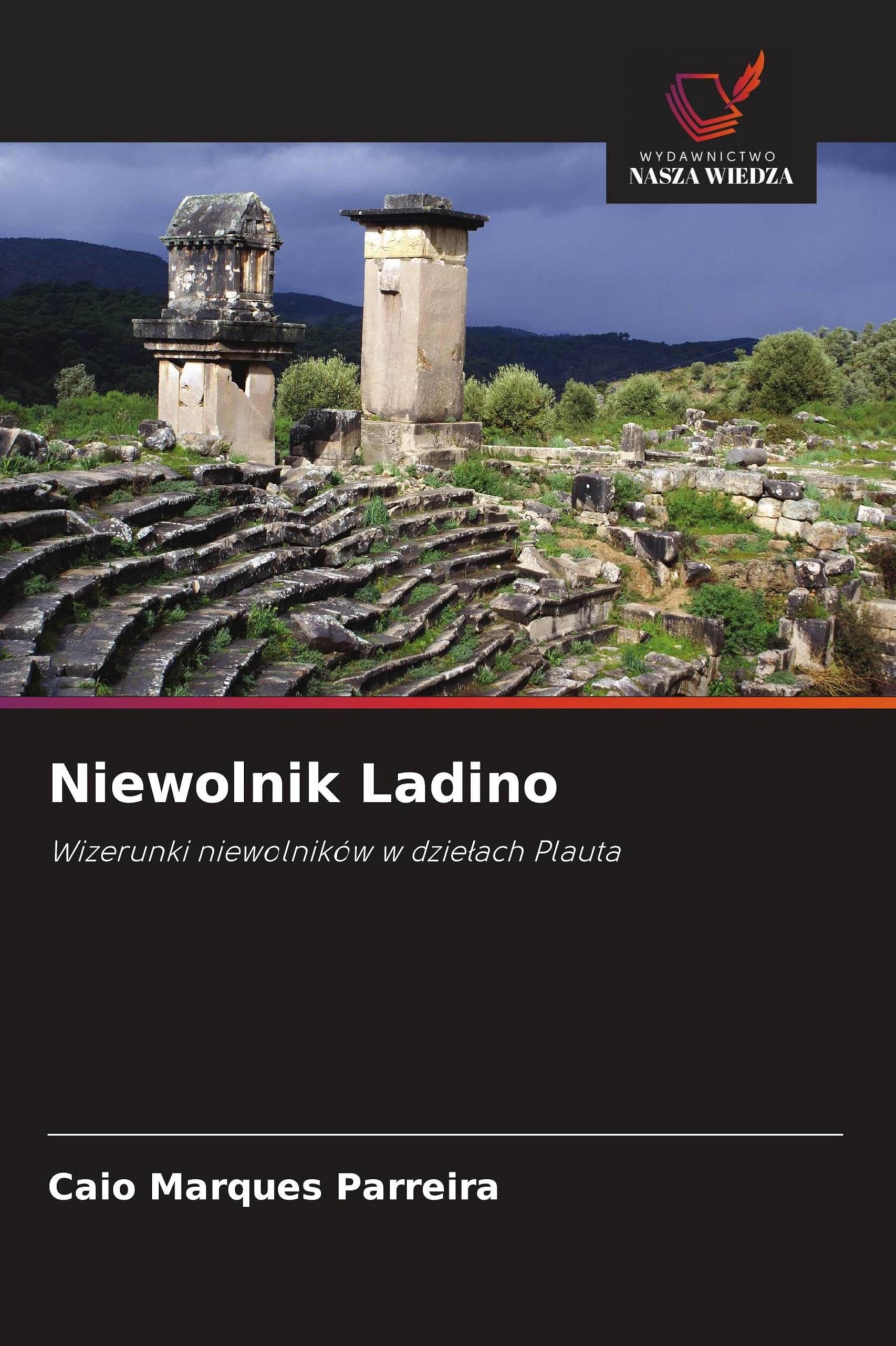 Niewolnik Ladino: Wizerunki niewolników w dzie¿ach Plauta