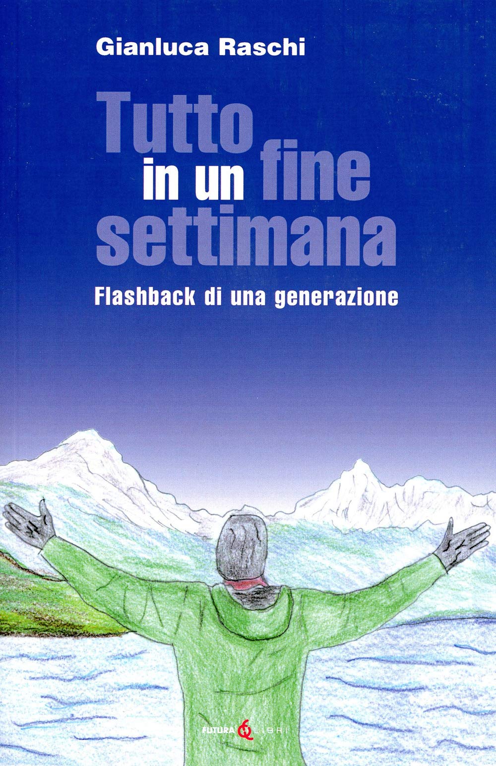 Tutto In Un Fine Settimana. Flashback Di Una Generazione - 4