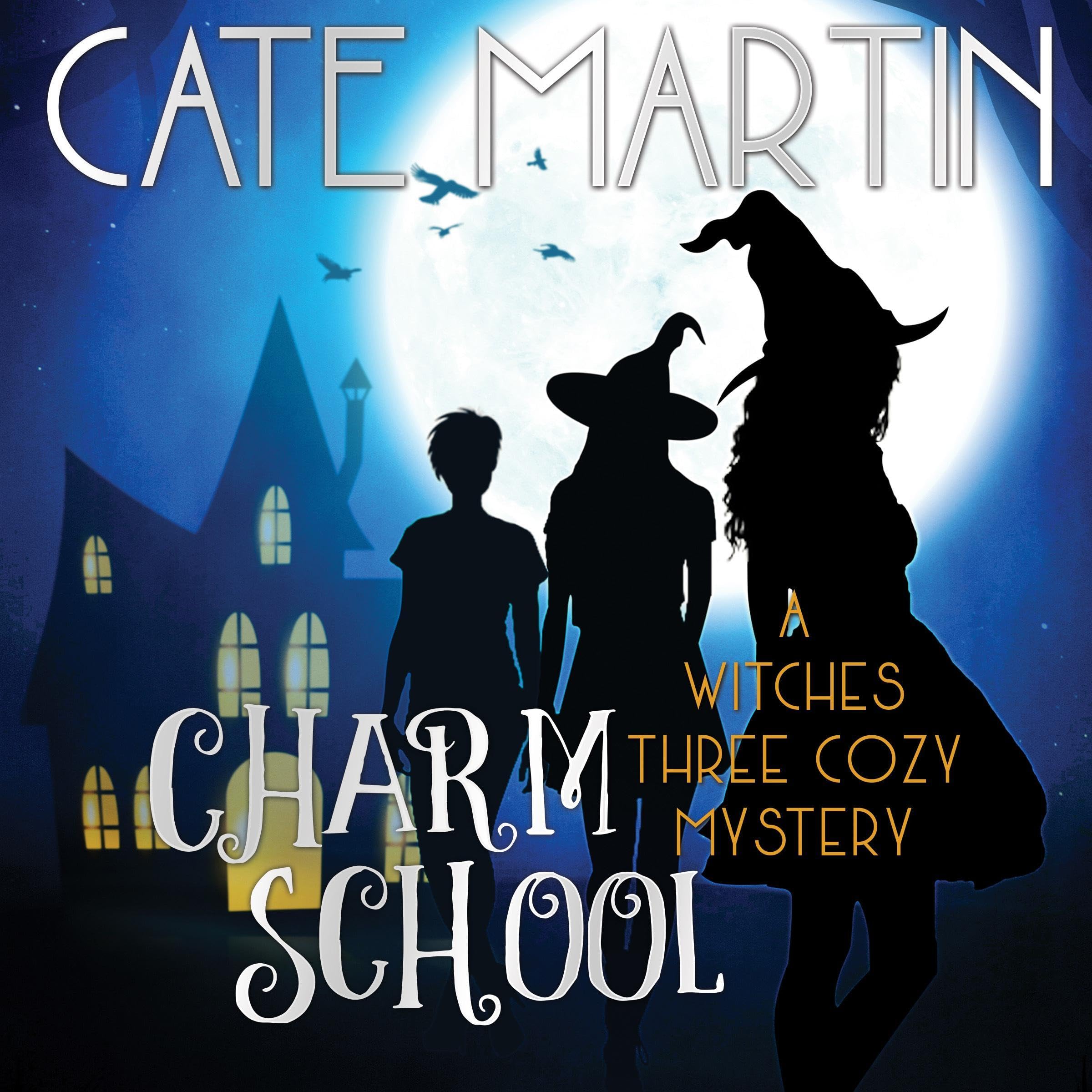 Cover art for Charm School: The Witches Three Cozy Mysteries, Book 1
