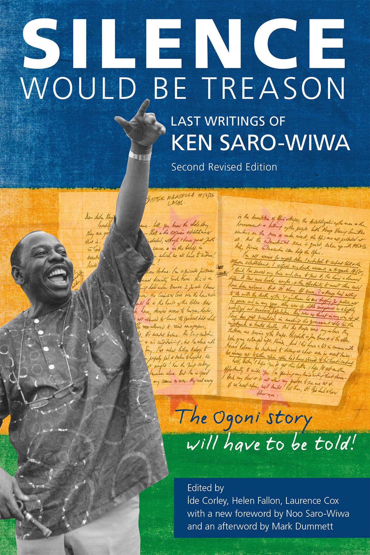 Silence Would be Treason: The Last Writings of Ken Saro-Wiwa, Corely, Ide<-