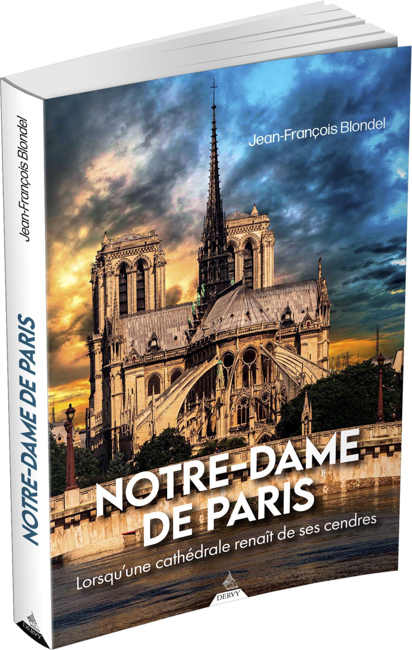 Notre-Dame de Paris - Lorsqu'une cathédrale renaît de ses cendres