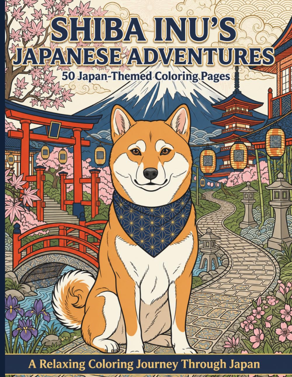 Shiba Inu's Japanese Adventures: 50 Japan-Themed Coloring Pages