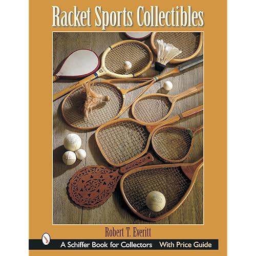 Racket Sports Collectibles (Schiffer Book for Collectors)