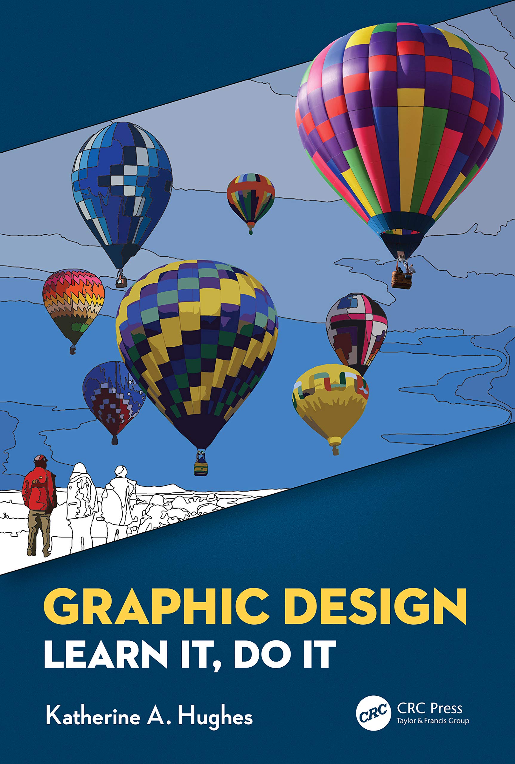 Graphic Design: Learn It, Do It (English Edition)