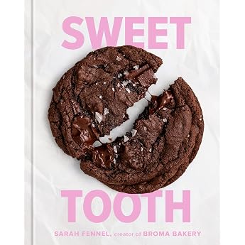 Sweet Tooth 100 Desserts to Save Room For A Baking Book