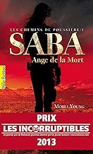 Download Les chemins de poussière (Tome 1) - Saba, Ange de la Mort PDF