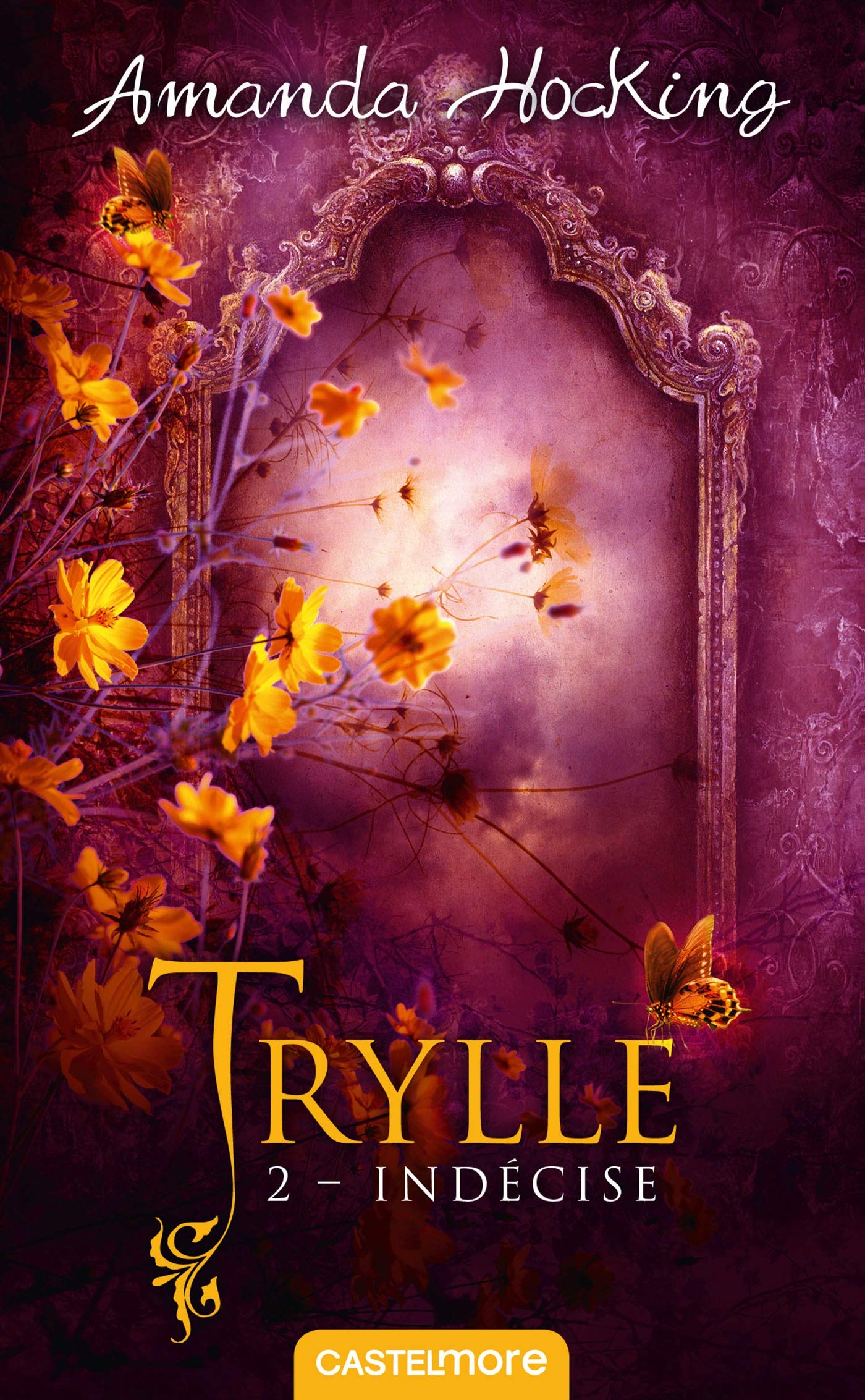 Trylle, T2 : Indécise: Suivi de la nouvelle Une journée, trois vies