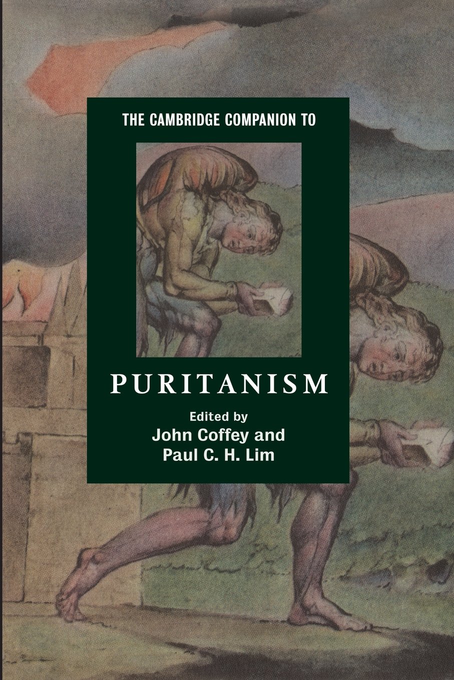 The Cambridge Companion to Puritanism (Cambridge Companions to Religion)