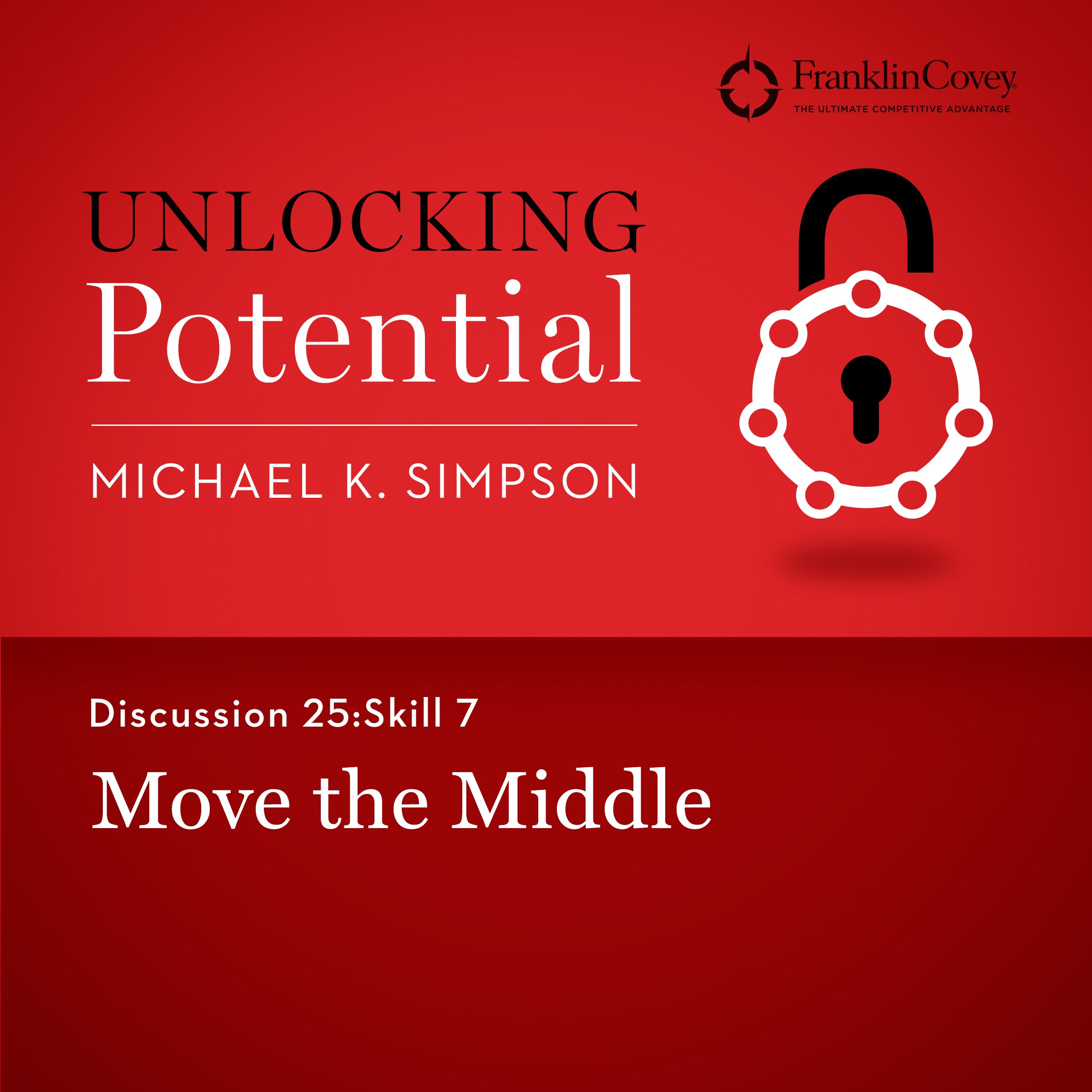 Discussion 25: Skill 7 - Move the Middle