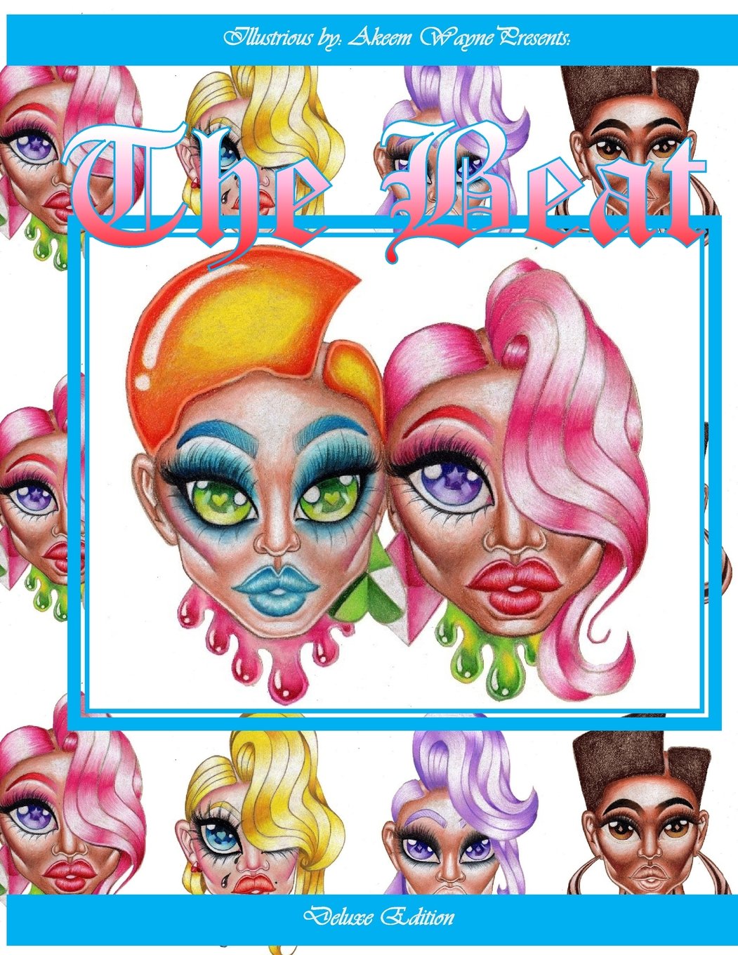 Illustrious by Akeem Wayne Presents: The Beat: Deluxe Edition (Beat: Painting Faces)