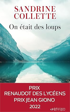 On était des loups de Sandrine Collette