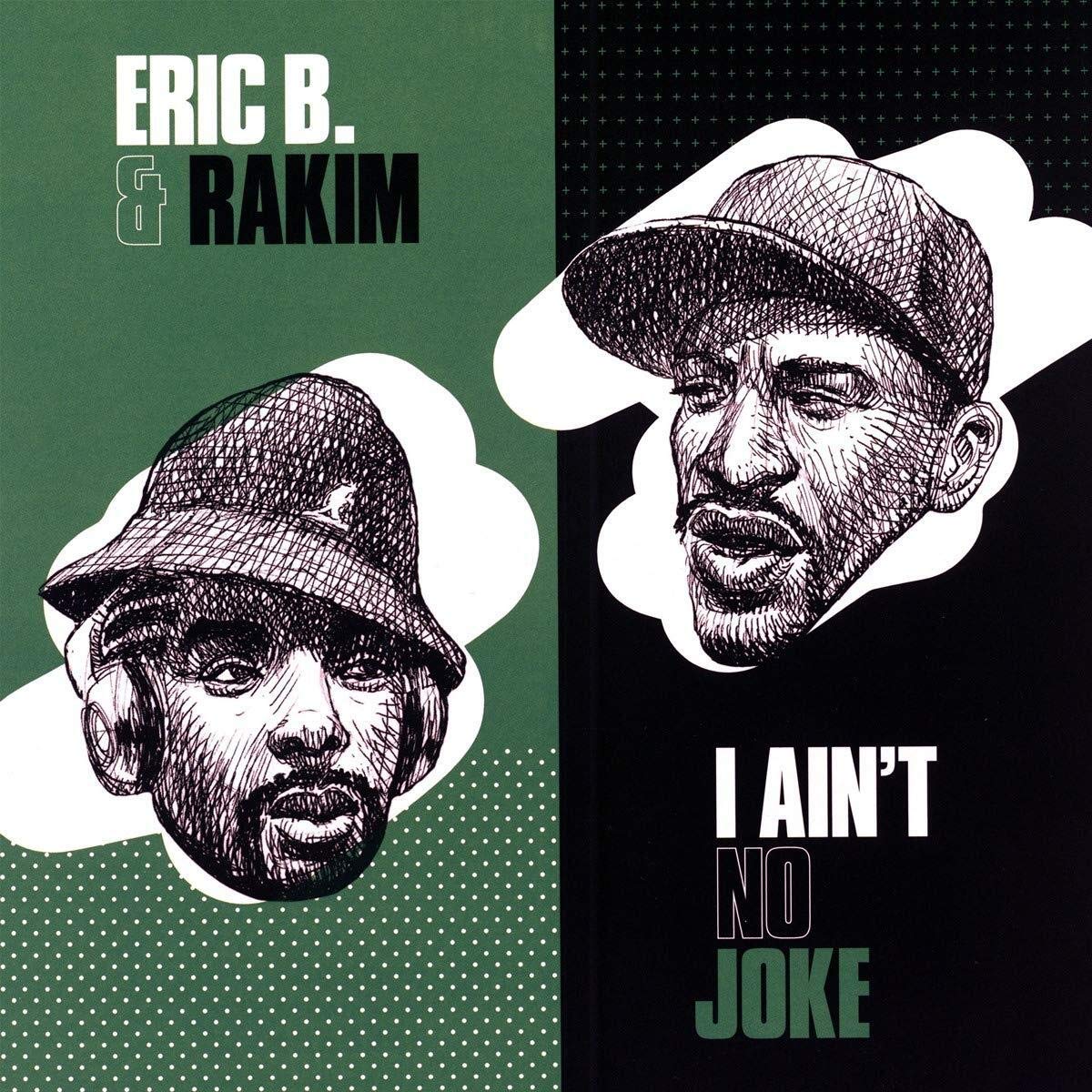 I Ain't No Joke / Eric B. Is On The Cut (7") [7" VINYL]
