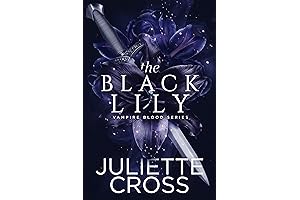 The Black Lily: A Novel of Love, Loss, and the Vampire Within