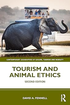 Tourism and Animal Ethics (Contemporary Geographies of Leisure, Tourism and Mobility)-Wow! eBook