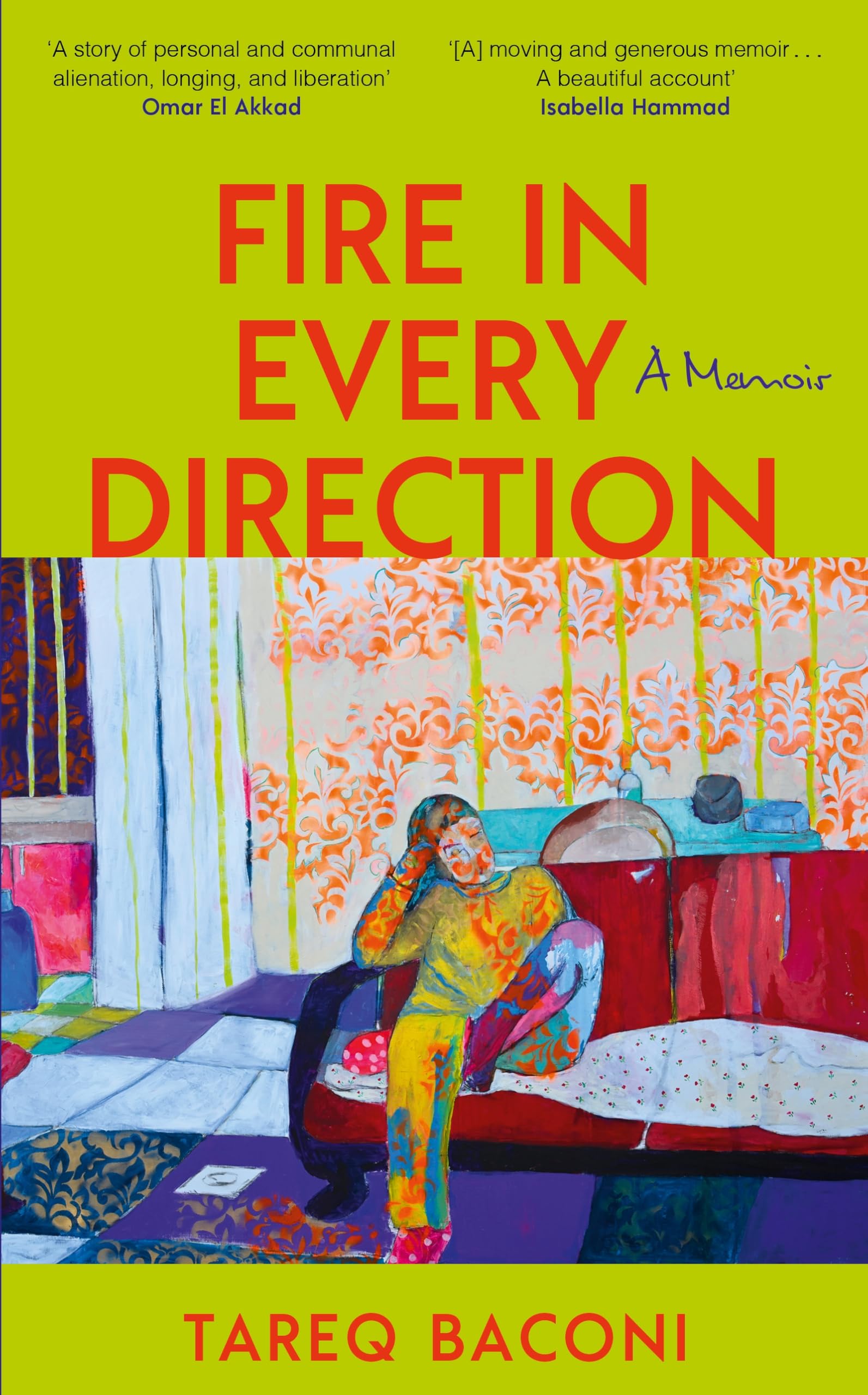 Fire in Every Direction: A Memoir