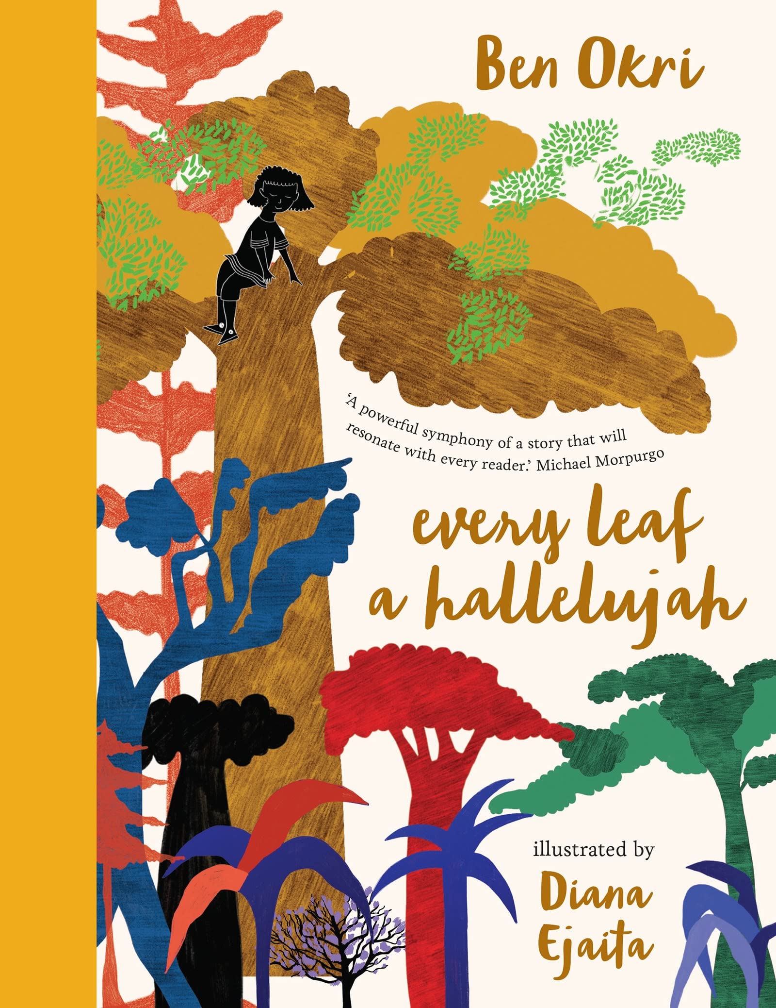 Every Leaf a Hallelujah By Ben Okri,Diana Ejaita;Diana Ejaita