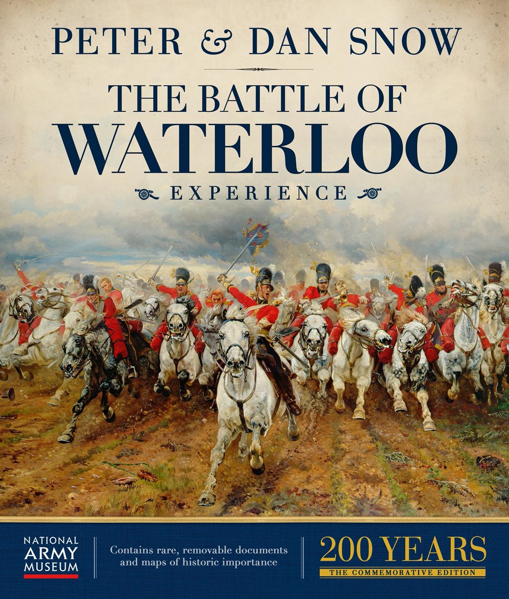 The Battle of Waterloo Experience Hardcover – Special Edition, 7 May 2015