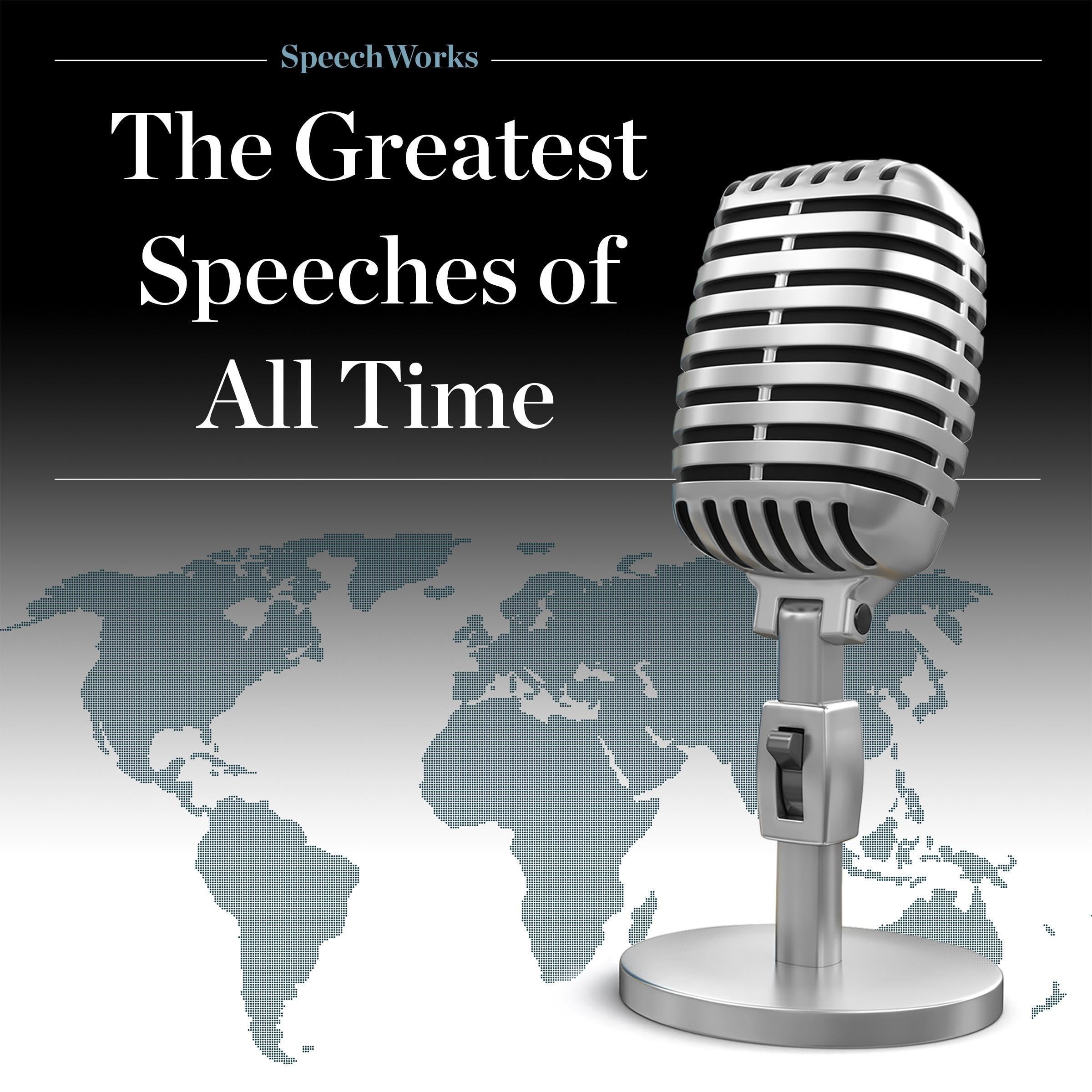 The Greatest Speeches of All Time