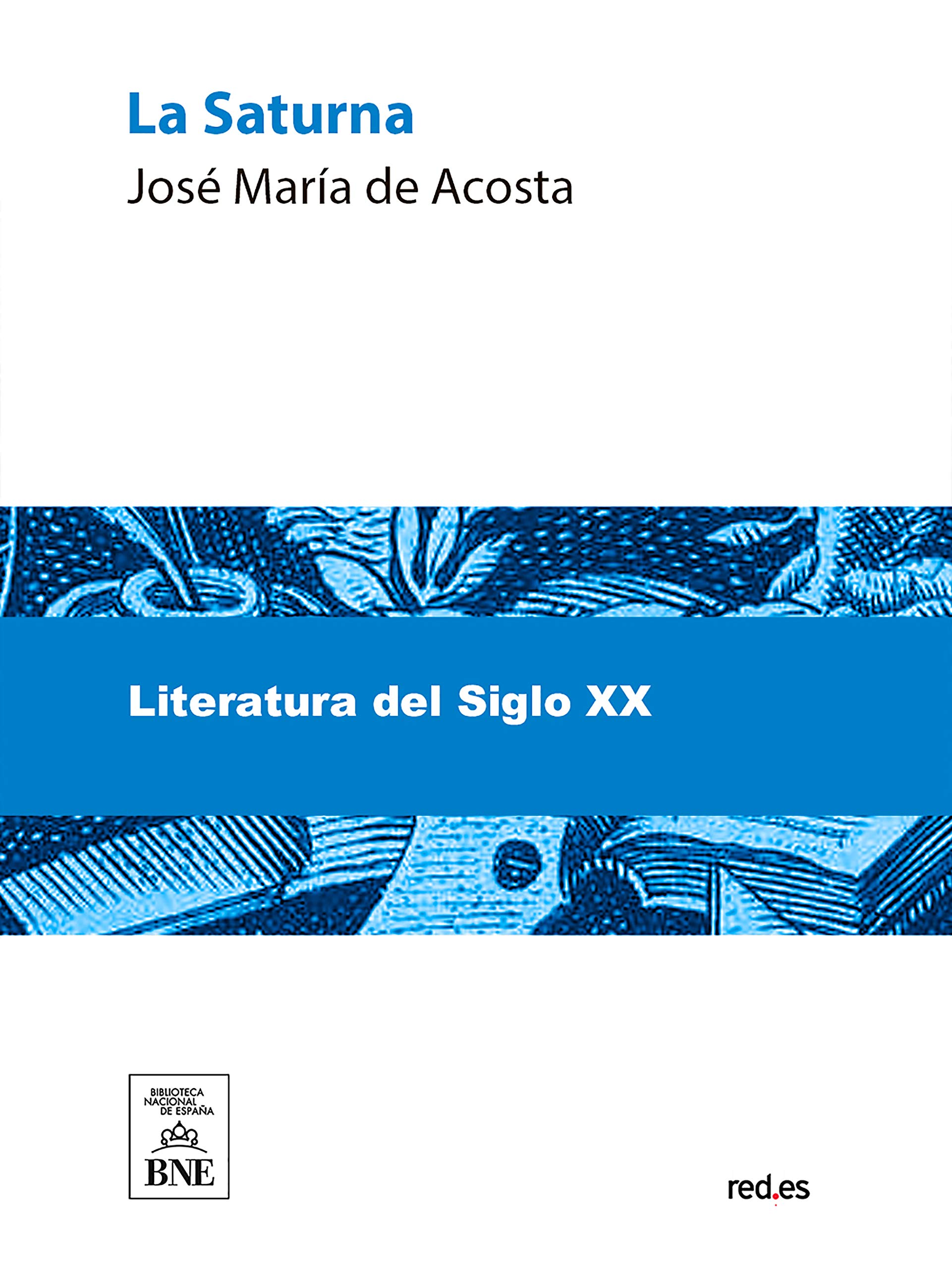 La Saturna (Spanish Edition)