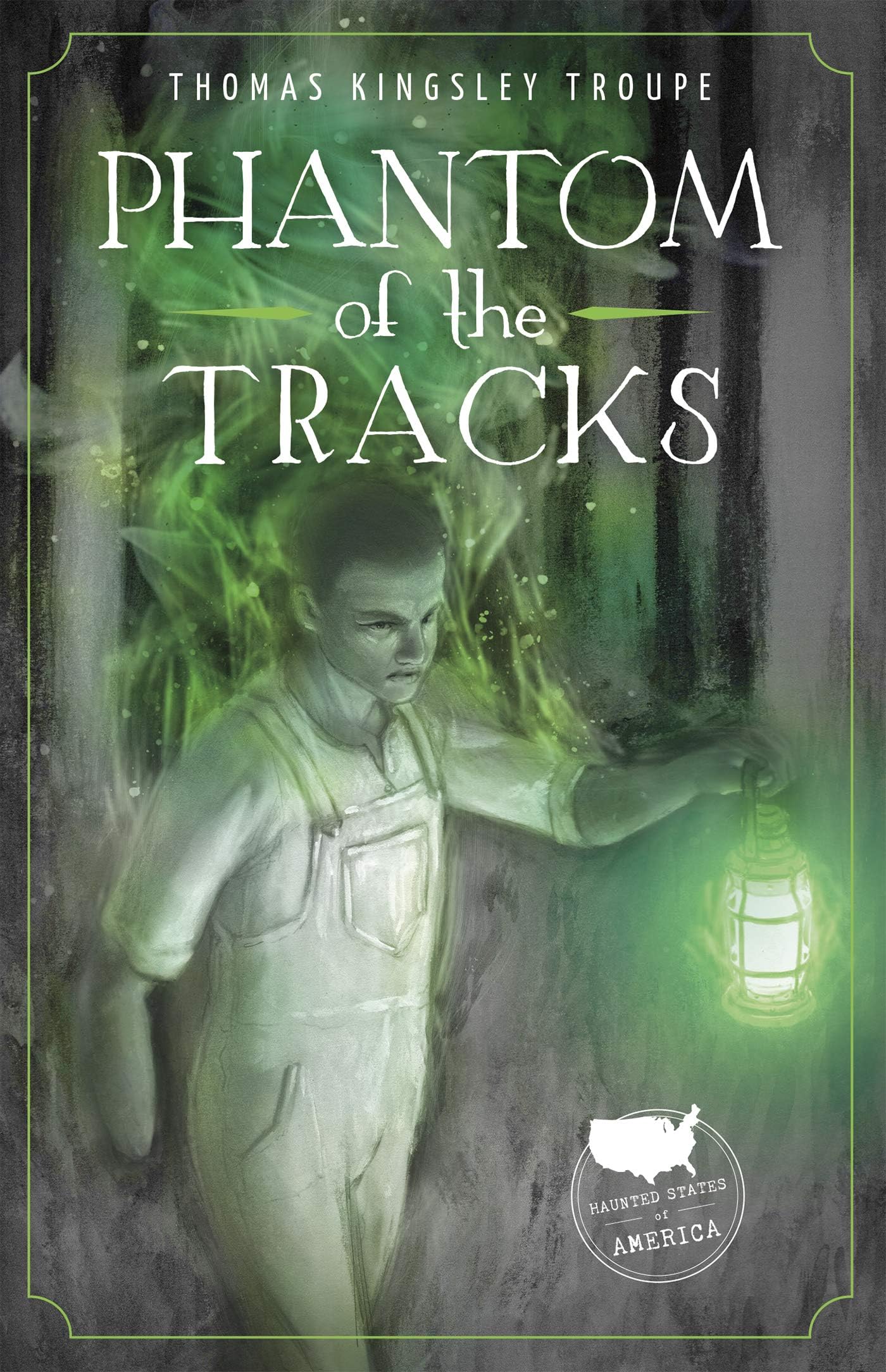 Phantom of the Tracks: A New Jersey Story (Haunted States of America)