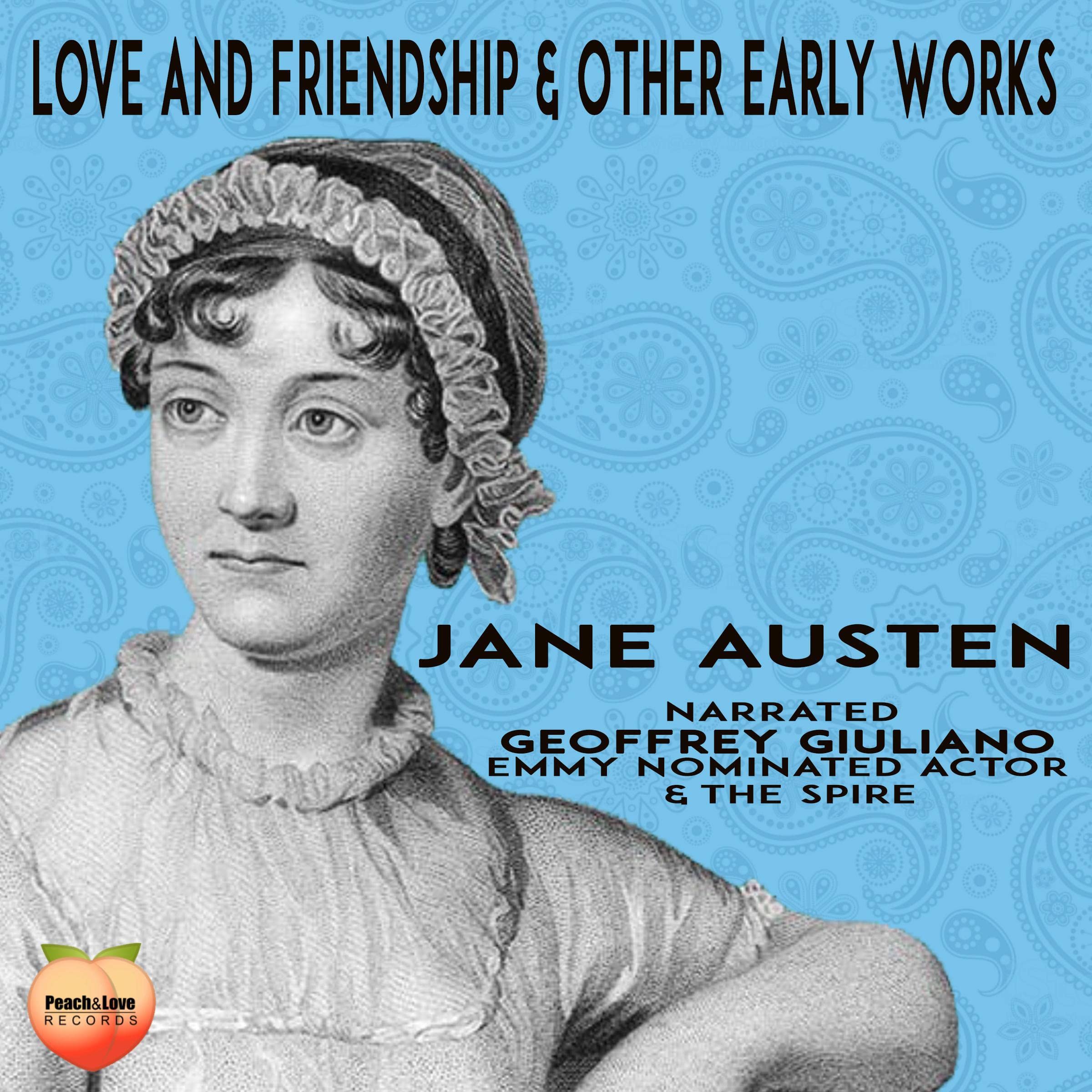 Love and Friendship & Other Early Works