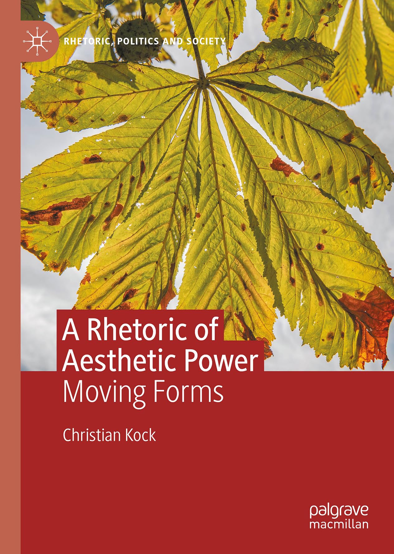 A Rhetoric of Aesthetic Power décoder enfin les théories complexes des formes art