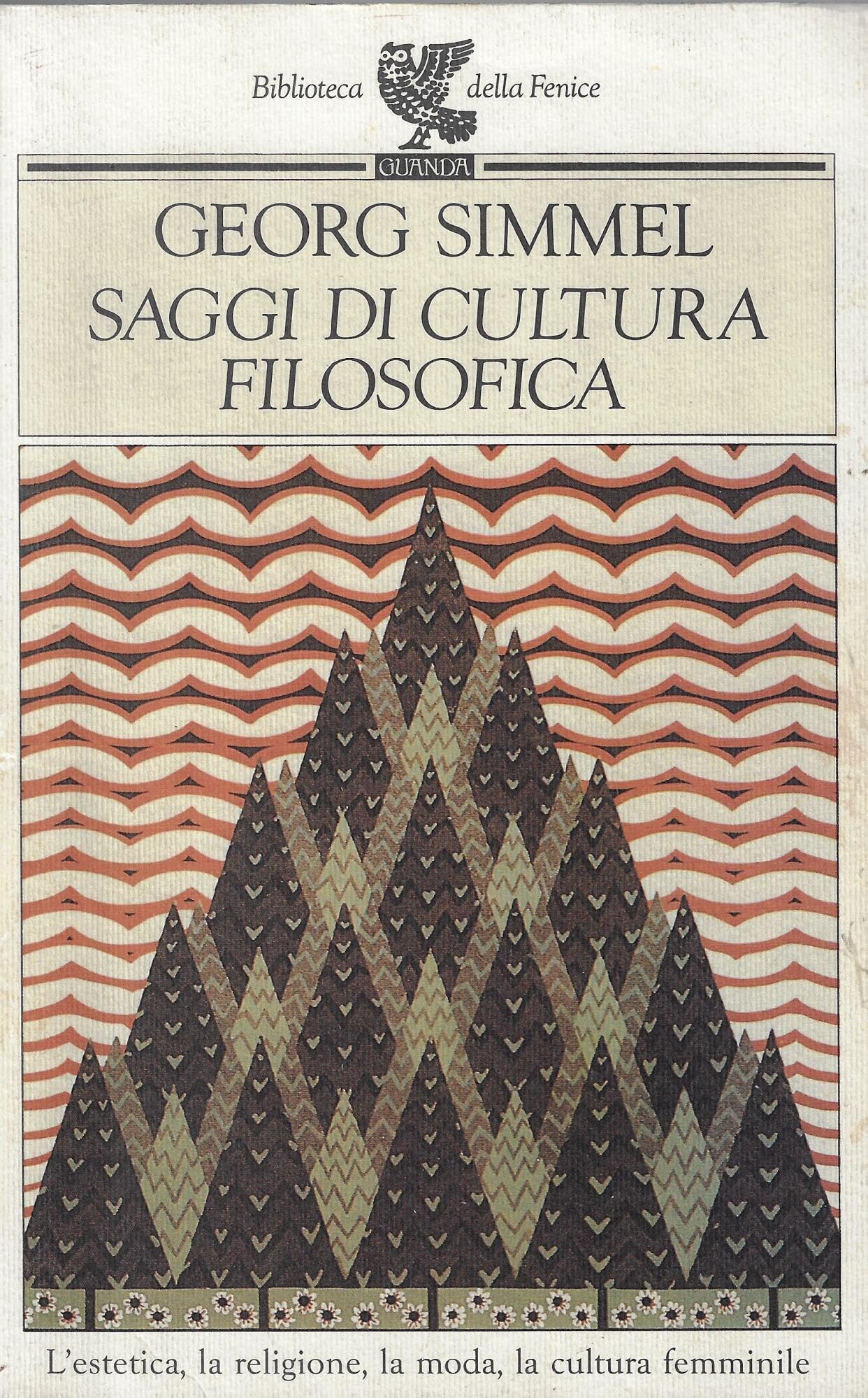 Saggi di cultura filosofica. L'estetica, la religione, la moda, la cultura femminile